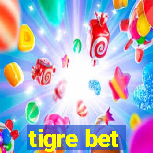 tigre bet